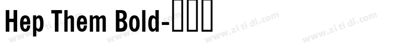 Hep Them Bold字体转换